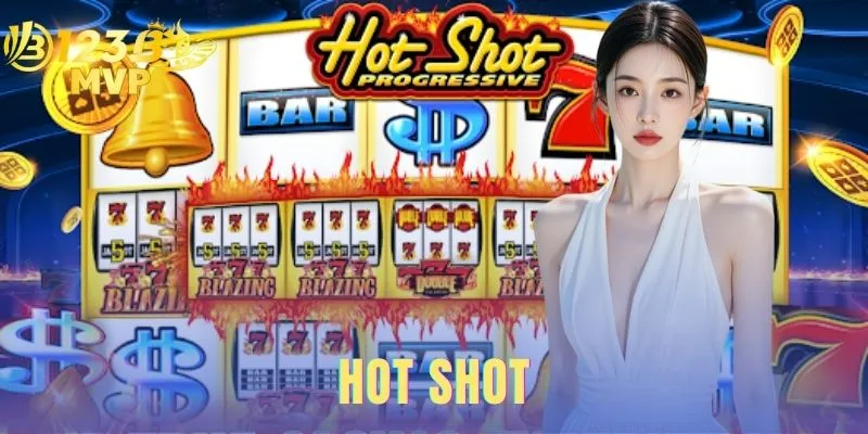 Hot Shot - Chơi Game Nổ Hũ Tốc Độ Cao Tại 123B 1 Hot Shot